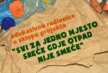 "SVI ZA JEDNO MJESTO SREĆE GDJE OTPAD NIJE SMEĆE"